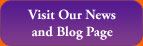 Visit Our News and Blog Page